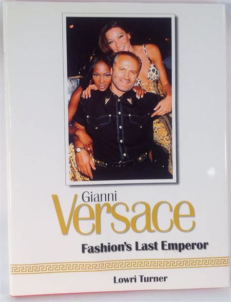 Gianni Versace: Fashion's Last Emperor Hardcover 